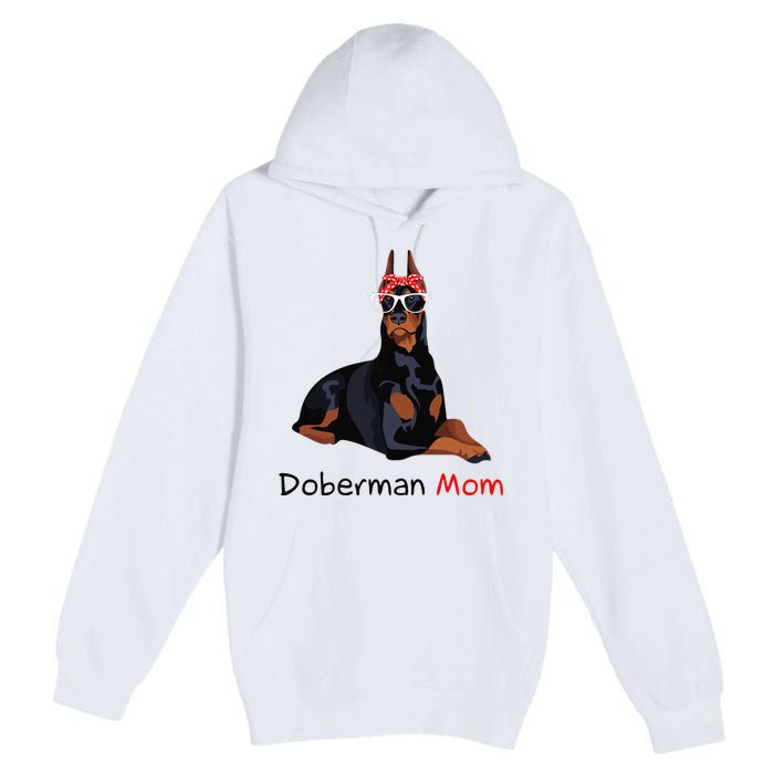 Doberman Mom Dog Bandana Pet Lover Gift Premium Pullover Hoodie