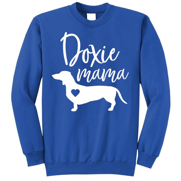 Doxie Mama Dachshund Mom Funny Wiener Dog Gift Meaningful Gift Sweatshirt