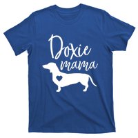 Doxie Mama Dachshund Mom Funny Wiener Dog Gift Meaningful Gift T-Shirt