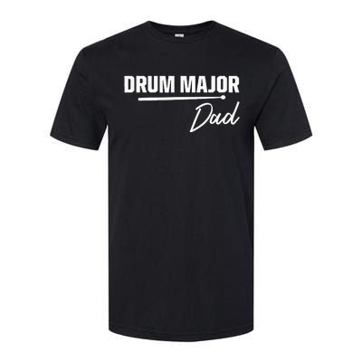 Drum Major Dad Matching Family Marching Band Parent Softstyle® CVC T-Shirt