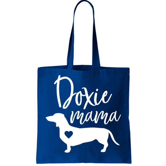 Doxie Mama Dachshund Mama Funny Dog Mom Wiener Dog Doxie Mom Cute Gift Tote Bag