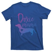 Doxie Mama Dachshund Mama Funny Dog Mom Wiener Dog Doxie Mom Cute Gift T-Shirt