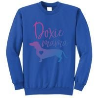 Doxie Mama Dachshund Mama Funny Dog Mom Wiener Dog Doxie Mom Cute Gift Tall Sweatshirt