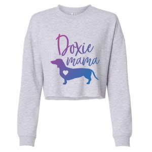 Doxie Mama Dachshund Mama Funny Dog Mom Wiener Dog Doxie Mom Cute Gift Cropped Pullover Crew