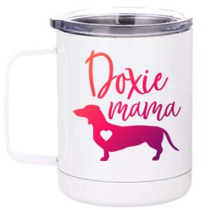 Doxie Mama Dachshund Mama Funny Dog Mom Wiener Dog Doxie Mom Cute Gift 12 oz Stainless Steel Tumbler Cup