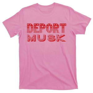 Deport Musk T-Shirt