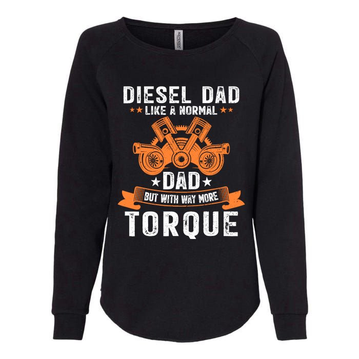 Diesel Mechanic Dad Automobile Fathers Day Funny Gift Womens California Wash Sweatshirt