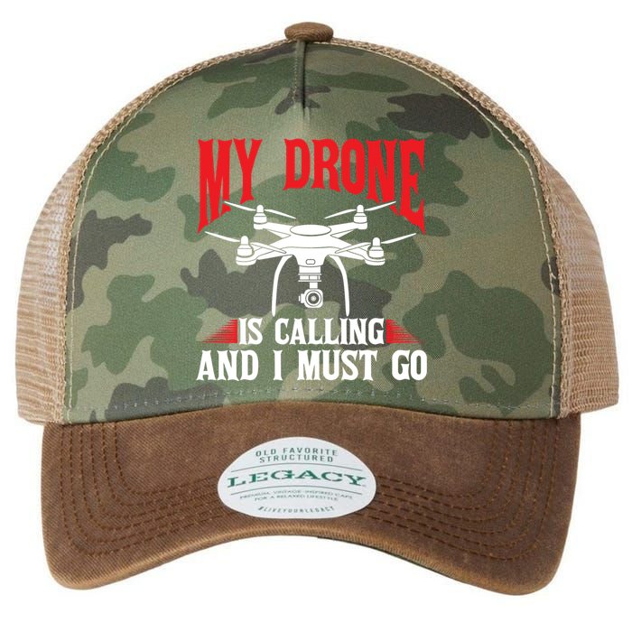 Drones My Drone Is Calling And I Must Go Drone Pilot Funny Gift Legacy Tie Dye Trucker Hat