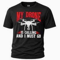 Drones My Drone Is Calling And I Must Go Drone Pilot Funny Gift Performance Shirt