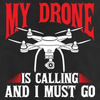 Drones My Drone Is Calling And I Must Go Drone Pilot Funny Gift 25L Jumbo Tote