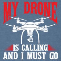 Drones My Drone Is Calling And I Must Go Drone Pilot Funny Gift Garment-Dyed Sweatshirt