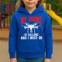 Drones My Drone Is Calling And I Must Go Drone Pilot Funny Gift Kids Hoodie