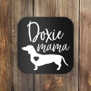 Doxie Mama Dachshund Mom Funny Wiener Dog Gift Coaster