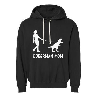 Doberman Mom Dobe Dobie Doberman funny pet lovers Garment-Dyed Fleece Hoodie