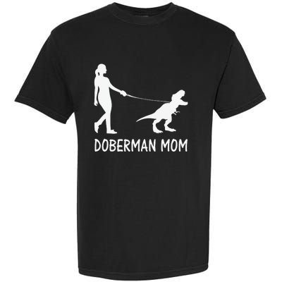 Doberman Mom Dobe Dobie Doberman funny pet lovers Garment-Dyed Heavyweight T-Shirt