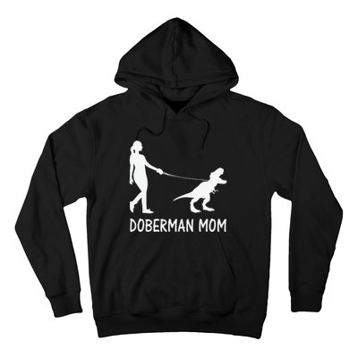 Doberman Mom Dobe Dobie Doberman funny pet lovers Hoodie