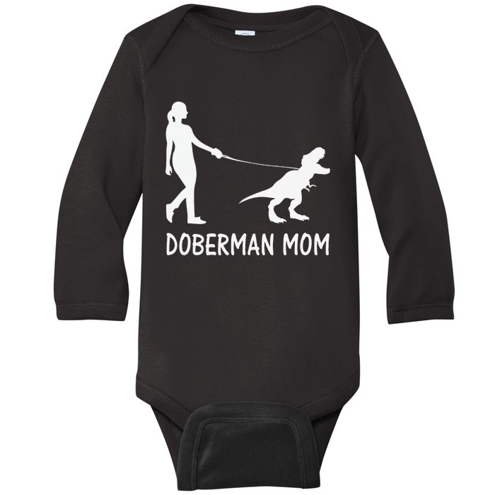 Doberman Mom Dobe Dobie Doberman funny pet lovers Baby Long Sleeve Bodysuit