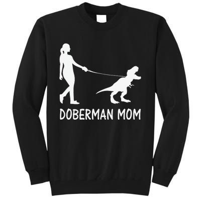 Doberman Mom Dobe Dobie Doberman funny pet lovers Tall Sweatshirt