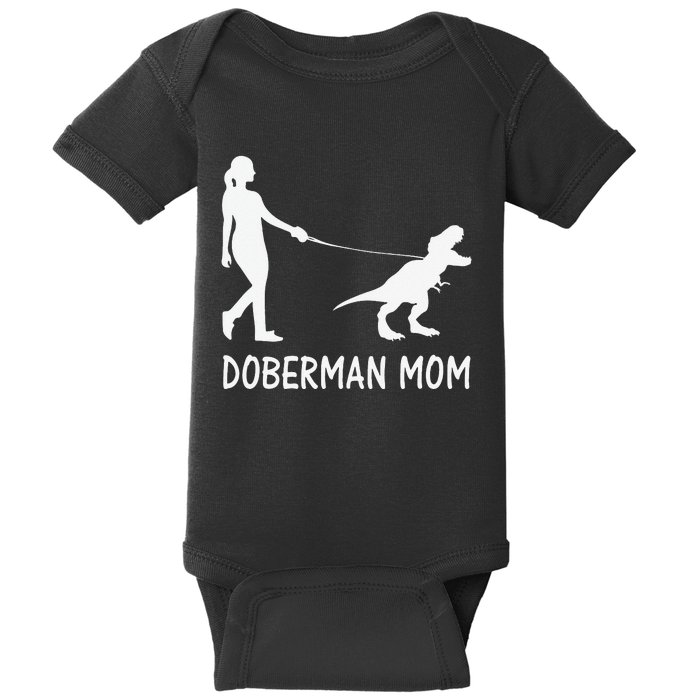 Doberman Mom Dobe Dobie Doberman funny pet lovers Baby Bodysuit