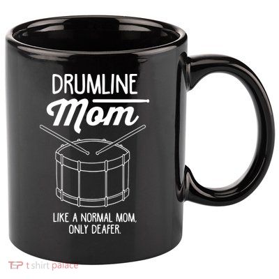 Drumline Mom Drumline Marching Band 11oz C Handle Ceramic Mug