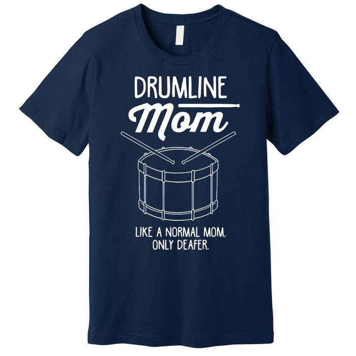 Drumline Mom Drumline Marching Band Premium T-Shirt