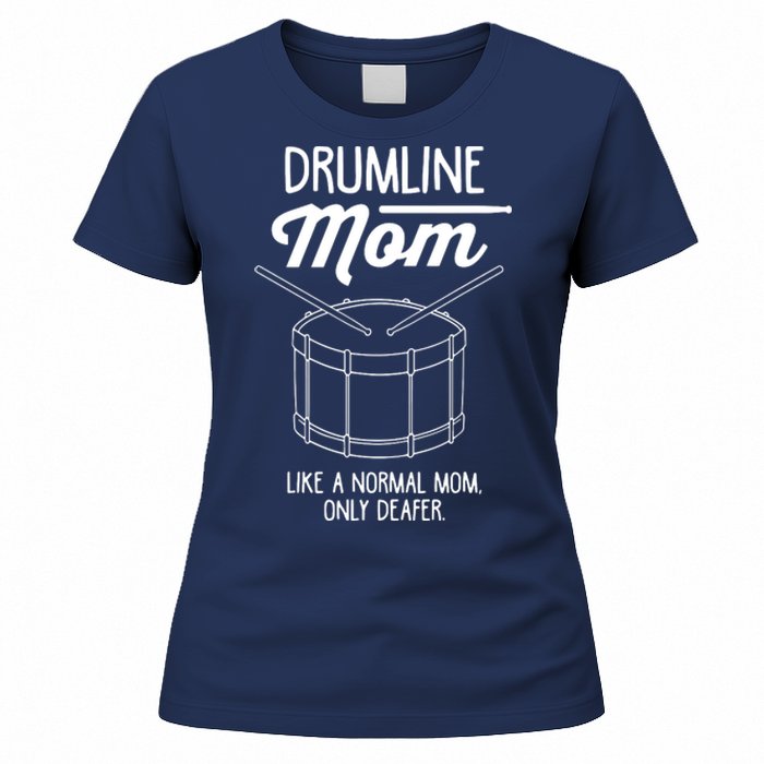 Drumline Mom Drumline Marching Band Women's T-Shirt