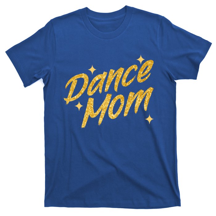 Dance Mom Dancing Mommy Mama MotherS Day Disco Gift T-Shirt