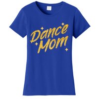 Dance Mom Dancing Mommy Mama MotherS Day Disco Gift Women's T-Shirt