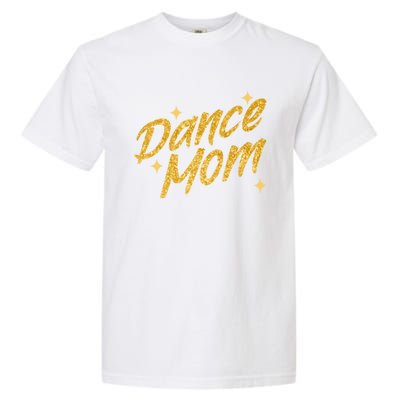 Dance Mom Dancing Mommy Mama MotherS Day Disco Gift Garment-Dyed Heavyweight T-Shirt