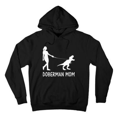 Doberman Mom Dobe Dobie Doberman Pinscher Dog Dinosaur Women Tall Hoodie