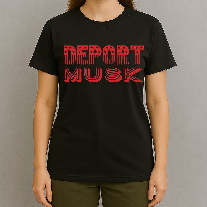 Deport Musk T-Shirt