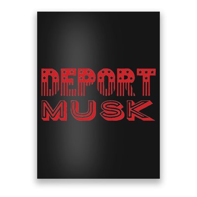 Deport Musk Poster