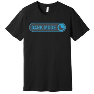 Dark Mode Premium T-Shirt