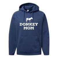 Donkey Mom Donkey Gifts For Donkey Lovers Donkey Outfit Performance Fleece Hoodie