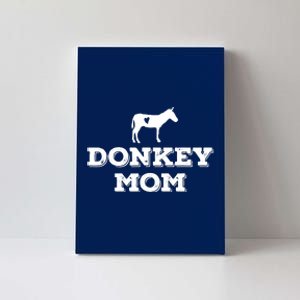 Donkey Mom Donkey Gifts For Donkey Lovers Donkey Outfit Canvas