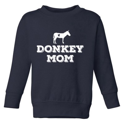 Donkey Mom Donkey Gifts For Donkey Lovers Donkey Outfit Toddler Sweatshirt