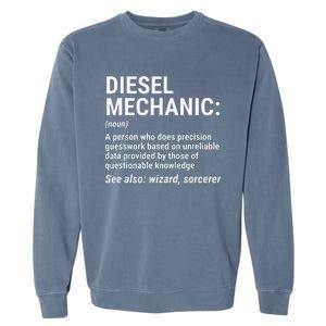 Diesel Mechanic Definition Funny Mechanic Tee Gift Garment-Dyed Sweatshirt