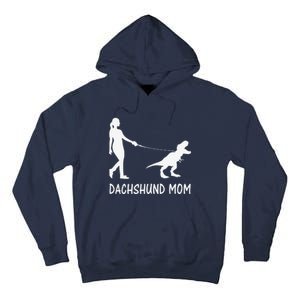 Dachshund Mom Doxie Mama Dog Dinosaur Funny Mothers Day Tall Hoodie