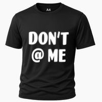 Don't @ Me Performance Shirt