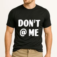 Don't @ Me Performance Shirt
