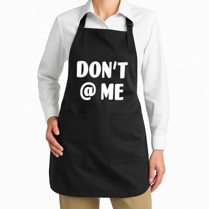 Don't @ Me Full-Length Apron With Pockets