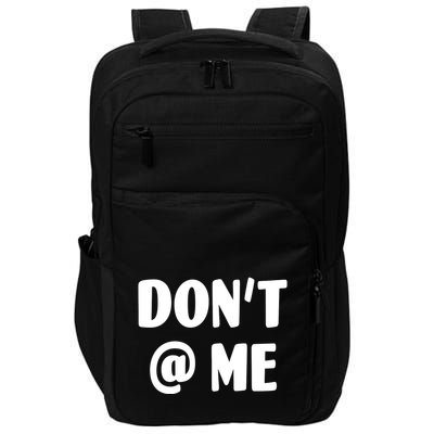 Don't @ Me Impact Tech Backpack