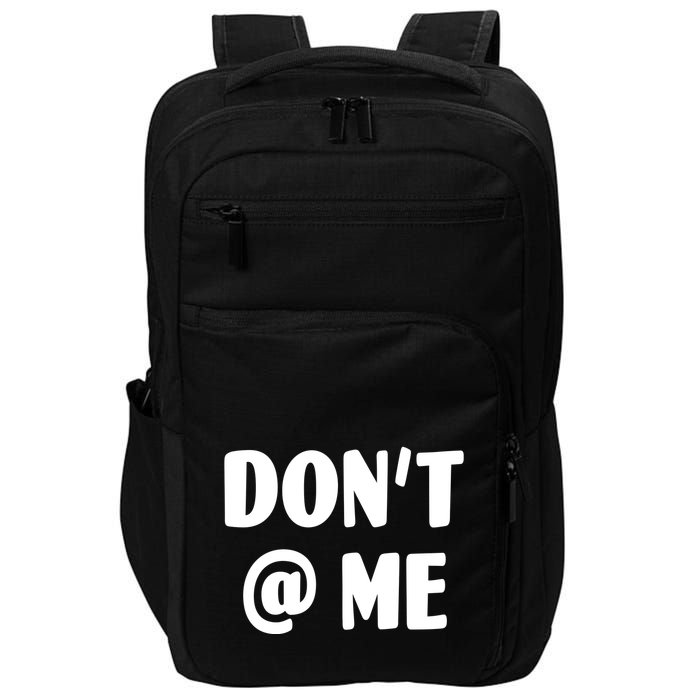 Don't @ Me Impact Tech Backpack