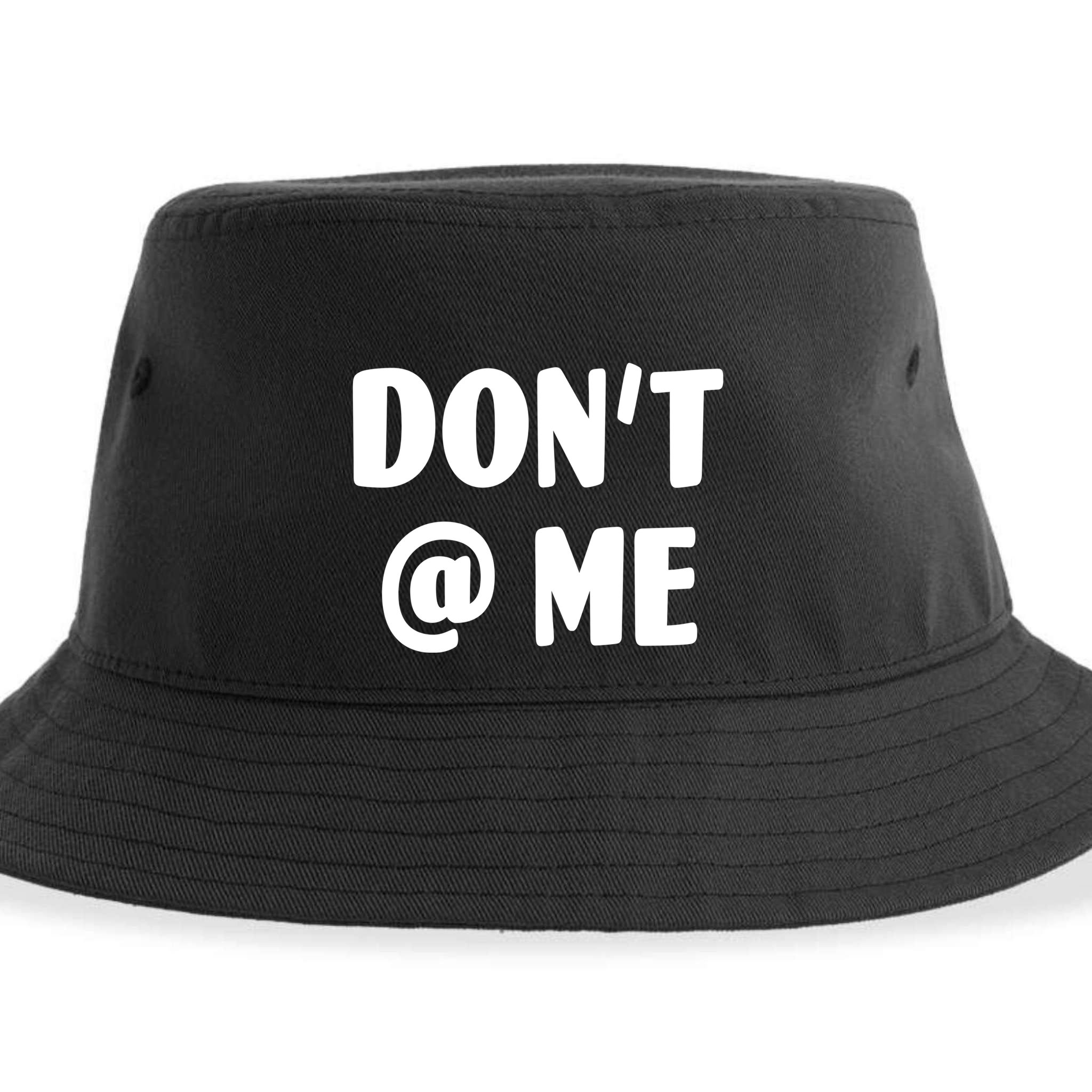 Don't @ Me Sustainable Bucket Hat