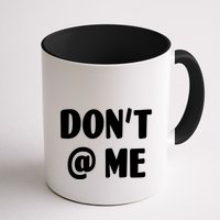 Don't @ Me Mug