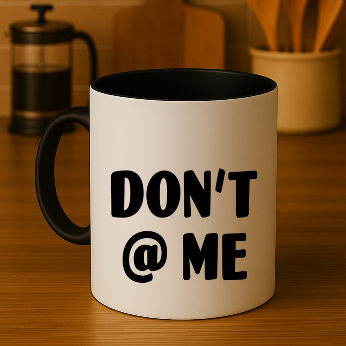 Don't @ Me Mug