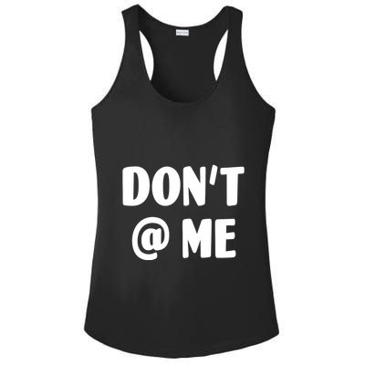 Don't @ Me Ladies PosiCharge Competitor Racerback Tank