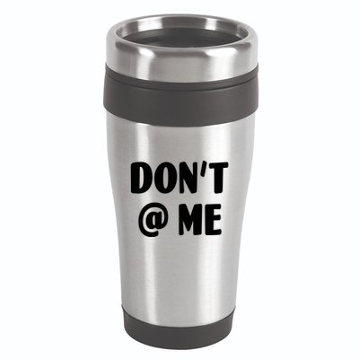 Don't @ Me 16oz Travel Tumbler