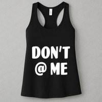 Don't @ Me Womens Tank Top