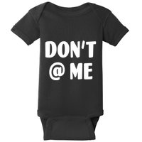 Don't @ Me Baby Bodysuit